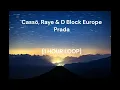 Lagu Cassö, Raye \u0026 D Block Europe - Prada [1 HOUR LOOP]