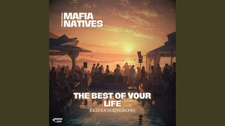 the best of your life deeper dub rework 