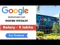 Google Recruitment Sourcing specialist Salary - 5 lakhs Any Graduate Loaction-Bangalore