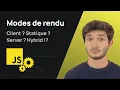 Quelles differences entre les modes de rendu Client Server Static ou Hybrid