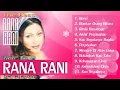 Download Lagu Rana Rani | Benci | The Best Full Album