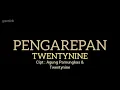 Download Lagu Pengarepan - Twentynine (Lirik Lagu)