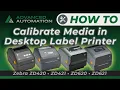 How to Manually Calibrate Your Zebra Printer - Zebra ZD420 ZD421 ZD620 ZD621