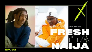 fresh outta naija ep 33 zinoleesky santino seyi shay more new afrobeats soundz like afrika