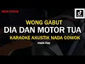 Download Lagu Dia dan Motor Tua - Wong Gabut | Karaoke Akustik | Nada Cowok | Viral tiktok