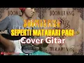 Download Lagu Boomerang Seperti Matahari Pagi || Cover Gitar