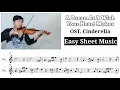 [Free Sheet] A Dream Is A Wish Your Heart Makes - OST. Cinderella [Violin With Easy Sheet Music]