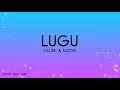 Download Lagu Celine \u0026 Nadya - Lugu (Lirik)