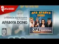 Lagu 3 Pemuda Berbahaya Feat. Robirock - Apanya Dong (Karaoke Video)