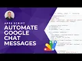Google Chat Webhooks Automate Messages with Apps Script