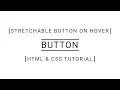 CSS Stretchable Button On Hover Tutorial codecompanion93