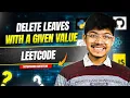 1325 Delete Leaves With a Given Value DFS Recursion