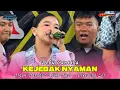 Download Lagu Kejebak Nyaman Voc. Deby Cantika - Organ Dangdut AFIKA NADA Live Cikedung Lor