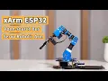 xArm ESP32 Bus Servo Robotic Arm Powered by Open-source ESP32 Python Programmable Robot