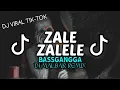 Download Lagu DJ ZALE ZALELE VIRAL TIK-TOK (BASSGANGGA) DJ MALBAR REMIX FULLBASS 2024