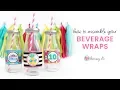 Beverage Wrap Tutorial Printable Party Decor Summer Birt ay Party DIY