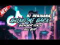 DJ BRING ME BACK BREAKBEAT REMIX FULL BEAT TERBARU 2023