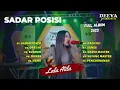 Download Lagu LALA ATILA | SADAR POSISI - ORA ISO | FULL ALBUM 2023