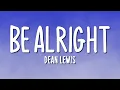 Download Lagu Dean Lewis - Be Alright (Lyrics)