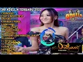 FULL ALBUM OM ADELLA TERBARU 2022 || DIFARINA INDRA || RUNGKAT || GANG DOLLY