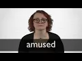 How to pronounce AMUSED in British English