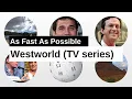 Westworld TV series As Fast As Possible