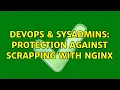 DevOps SysAdmins Protection against scrapping with nginx 2 Solutions