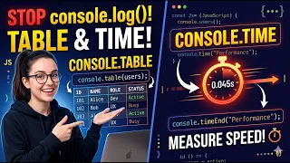 What is the use of console table and console time