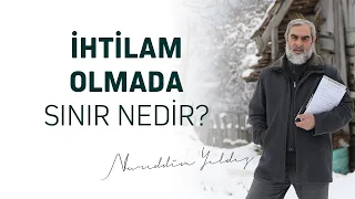 İhtilam olmada sınır nedir?