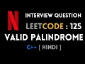 Leetcode 125 Valid Palindrome C Hindi Abhishek Khare