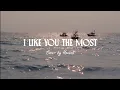 Download Lagu Ponchet - I Like You The Most Feat.VARINZ | Hannah Cover