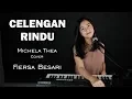 Download Lagu CELENGAN RINDU ( FIERSA BESARI ) - MICHELA THEA COVER