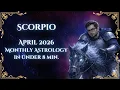 Scorpio April 2026 8 Min or Less Monthly Astrology Horoscope