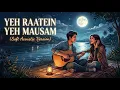 Yeh Raatein Yeh Mausam - Soft Acoustic Cover | Beautiful Night Vibes 🌙