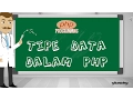Belajar PHP 6 - Tipe data dalam PHP