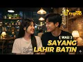 Lagu Sayang Lahir Batin – Lagu Cinta Penuh Makna | Wali Band