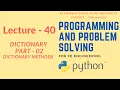 Lecture - 40 SPPU s Programming and Problem Solving Important Dictionary Methods