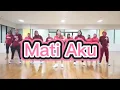 Mati Aku - Dangdut || Zumba || Dance
