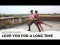 LOVE YOU FOR A LONG TIME BY MAGGIE ROGERS WEDDING DANCE ONLINE TUTORIAL AVAILABLE