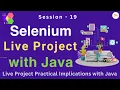 Selenium with Java Live Project Step by Step Process Live Project Selenium with Java