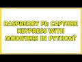 Raspberry Pi Capture Keypress with modifiers in Python