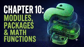 Python Programming Course Chapter 10 Modules Packages Math Functions