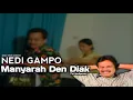 Download Lagu NEDI GAMPO - MANYARAH DEN DIAK |Musik Minang
