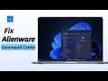 How To Fix Alienware Command Center Not Opening 2026 Easy Troubleshooting