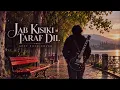 Jab Kisiki Taraf Dil - A 90s Romance Revisited | Soft Rock Cover