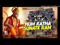 Download Lagu Hum katha sunate ram Dj Appu ram navami special remix 