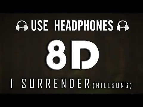 Download MP3 I Surrender (Hillsong) | 8D English Christian Song | 8D Christian