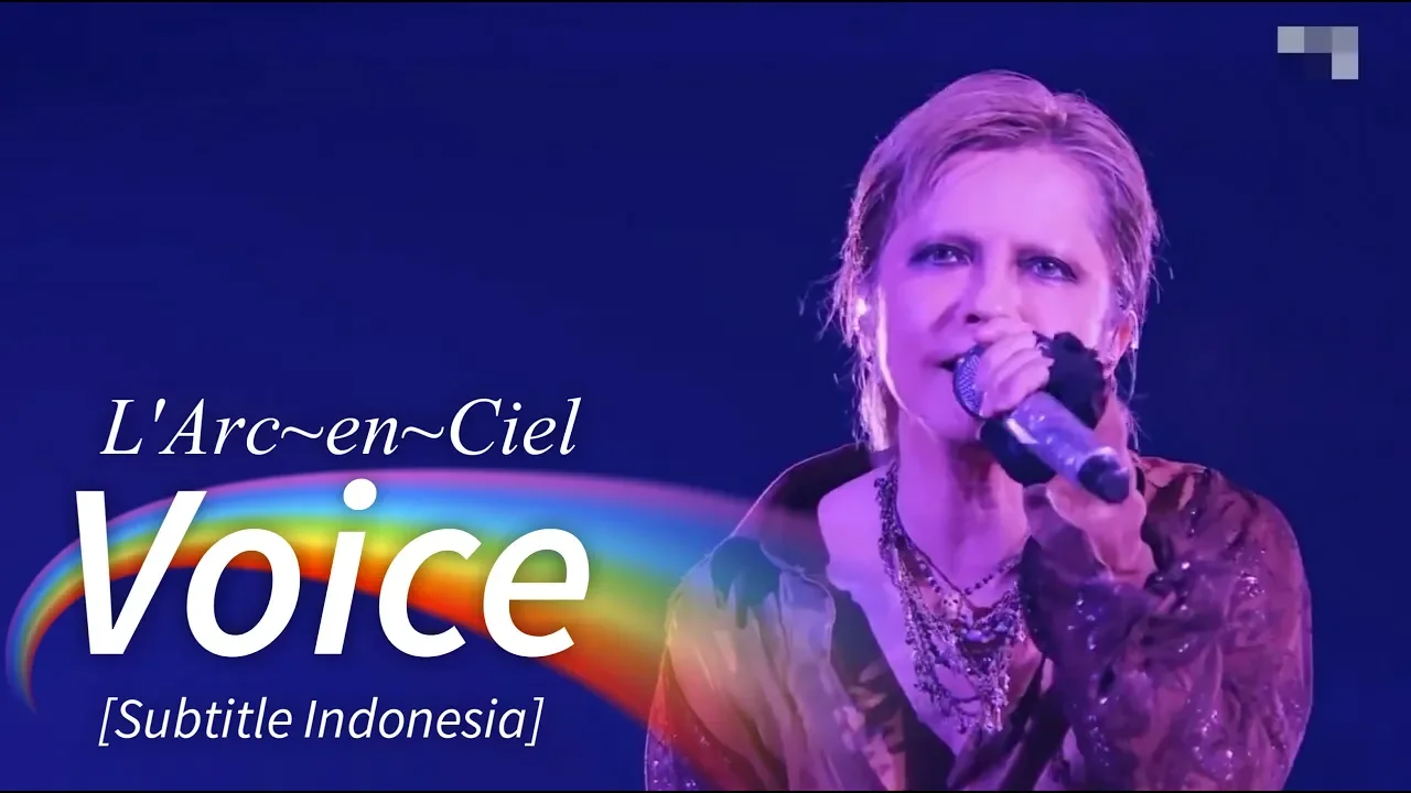 L'Arc~en~Ciel - Voice | Subtitle Indonesia | 25th L'Anniversary LIVE L'Arc~en~Ciel - Voice | Subtitle Indonesia | 25th L'Anniversary LIVE