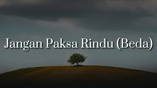 ifan seventeen jangan paksa rindu beda lirik mix natasya sabella anggis tonewaves