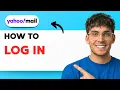 How to Log In to Yahoo Mail 2026 Full Guide